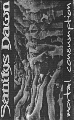 Sanitys Dawn : Mortal Consumption